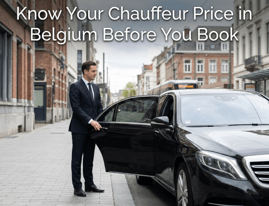 Know Your Chauffeur Price in Belgium Before You Book