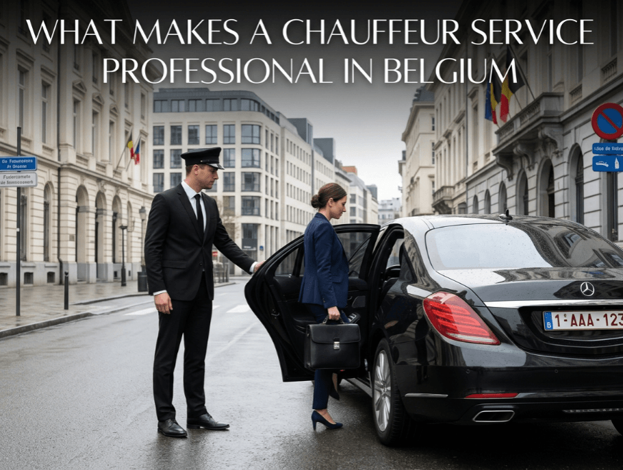 What Makes a Chauffeur Service Professional in Belgium